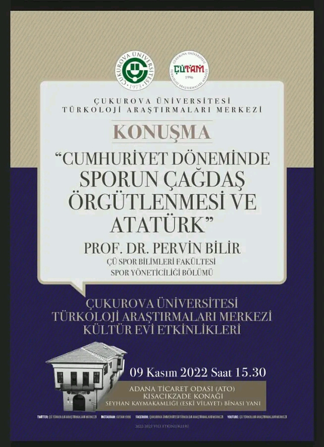 FAKÜLTEMİZ ÖĞRETİM ÜYELERİNDEN SAYIN Prof. Dr. PERVİN BİLİR HOCAMIZIN "CUMHURİYET DÖNEMİNDE SPORUN ÇAĞDAŞ ÖRGÜTLENMESİ VE ATATÜRK" BAŞLIKLI KONUŞMASINI DİNLEMEK ÜZERE DAVETLİMİZSİNİZ.